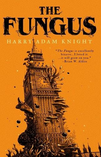 THE FUNGUS | 9781948405164 | HARRY ADAM KNIGHT