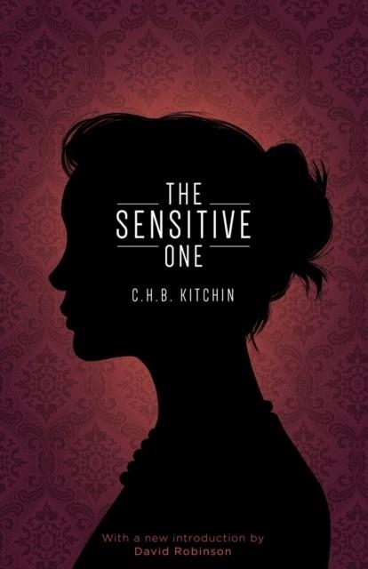 THE SENSITIVE ONE | 9781941147207 | C. H. B. KITCHIN