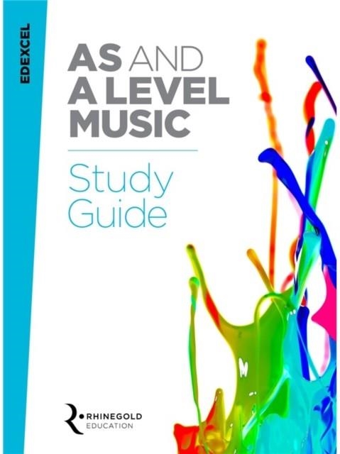 EDEXCEL AS AND A LEVEL MUSIC STUDY GUIDE | 9781785581694