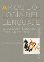 ARQUEOLOGÍA DEL LENGUAJE | 9788446029625 | RIVERA ARRIZABALAGA, ÁNGEL