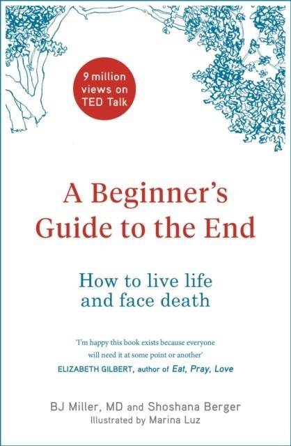 A BEGINNER'S GUIDE TO THE END | 9781529403916 | B. J. MILLER