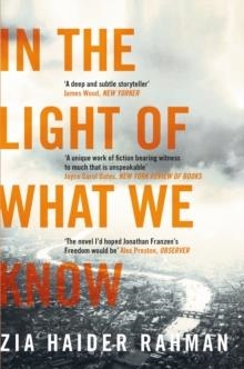 IN THE LIGHT OF WHAT WE KNOW | 9781447231233 | ZIA HAIDER RAHMAN