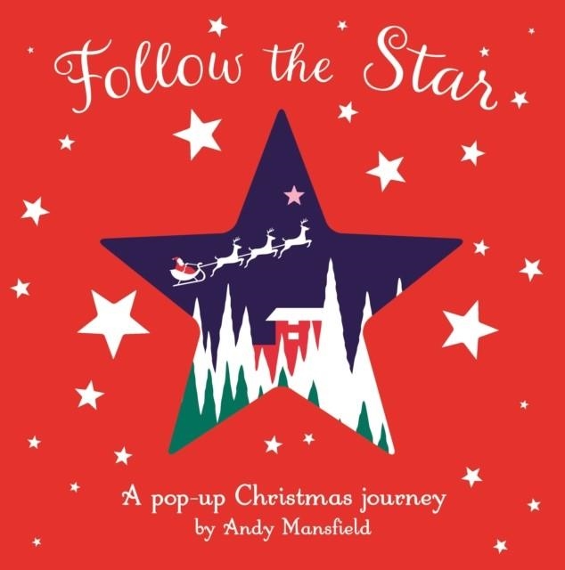 FOLLOW THE STAR (POP-UP) | 9781787416185 | ANDY MANSFIELD