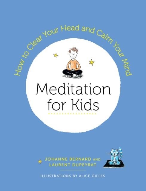 MEDITATION FOR KIDS | 9781611806205 | LAURENT DUPEYRAT