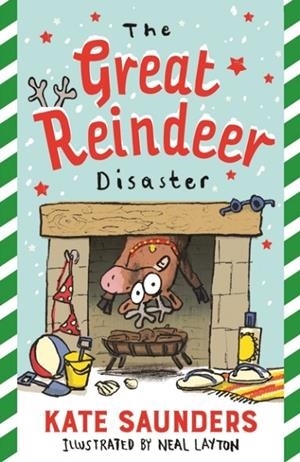 THE GREAT REINDEER DISASTER | 9780571348985 | KATE SAUNDERS