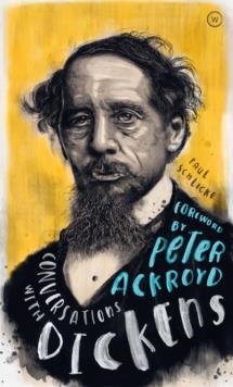 CONVERSATIONS WITH DICKENS | 9781786782489 | PAUL SCHLICKE
