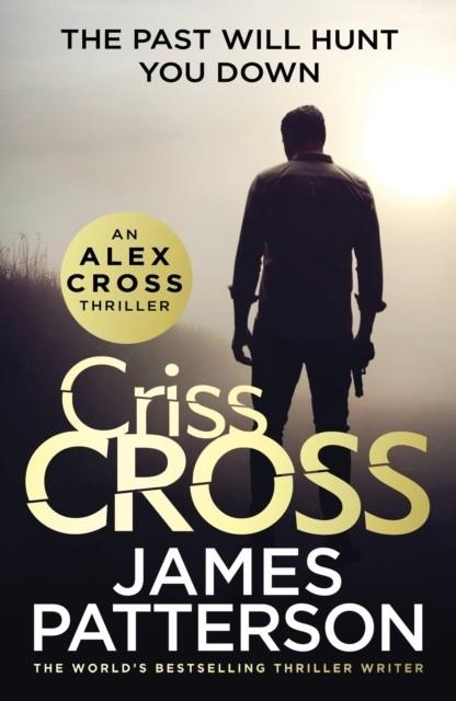 CRISS CROSS: (ALEX CROSS 27) | 9781780899459 | JAMES PATTERSON