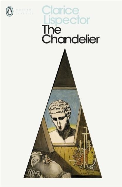 THE CHANDELIER | 9780241371343 | CLARICE LISPECTOR