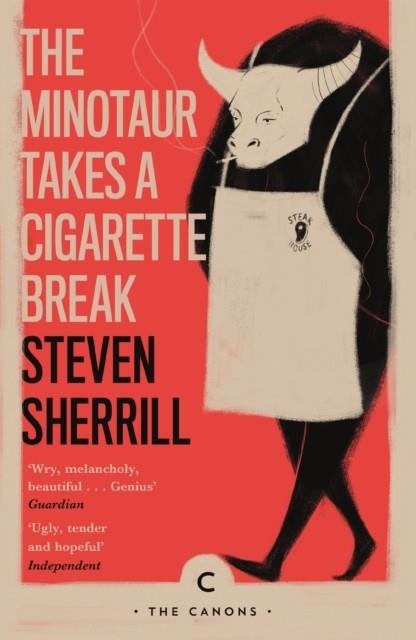 THE MINOTAUR TAKES A CIGARETTE BREAK | 9781786896148 | STEVEN SHERRILL