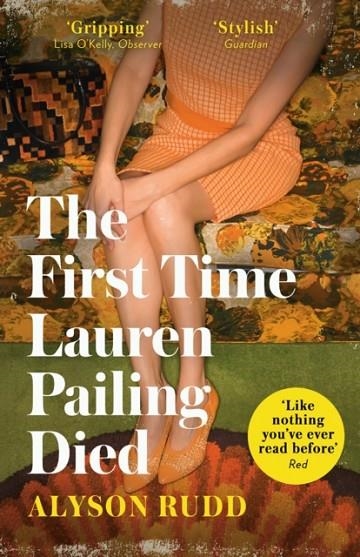 THE FIRST TIME LAUREN PAILING DIED | 9780008278311 | ALYSON RUDD