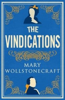 THE VINDICATIONS | 9781847498120 | MARY WOLLSTONECRAFT