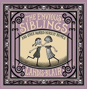THE ENVIOUS SIBLINGS | 9780393651621 | LANDIS BLAIR