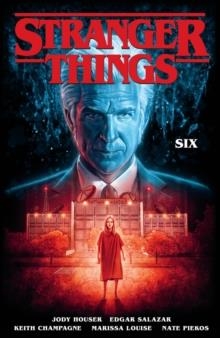 STRANGER THINGS: SIX VOL 2 | 9781506712321 | JODY HOUSER