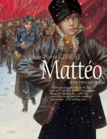 MATTÉO, BOOK TWO: 1917-1918 | 9781684055630 | JEAN-PIERRE GIBRAT