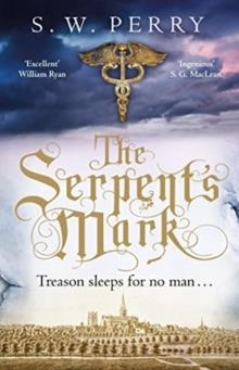 THE SERPENT'S MARK | 9781786494986 | S W PERRY
