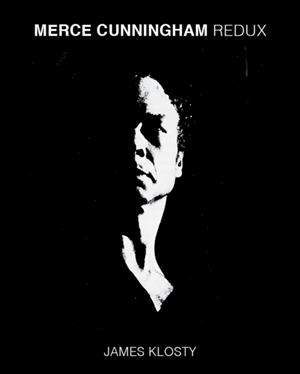 MERCE CUNNINGHAM | 9781576879429 | JAMES KLOSTY
