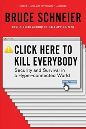 CLICK HERE TO KILL EVERYBODY | 9780393357448 | BRUCE SCHNEIER