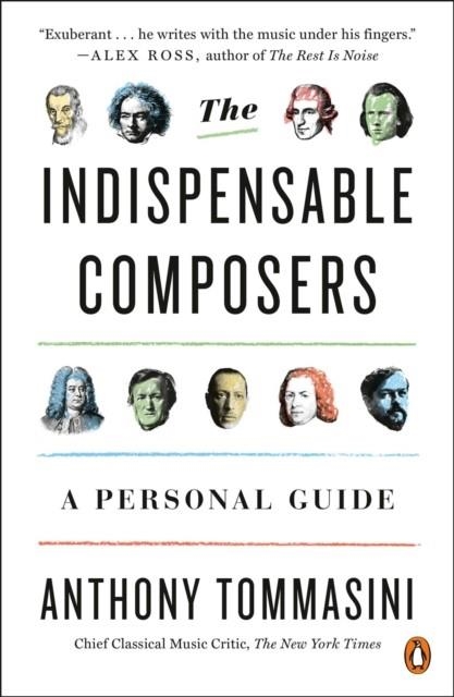THE INDISPENSABLE COMPOSERS | 9780143111085 | ANTHONY TOMMASINI