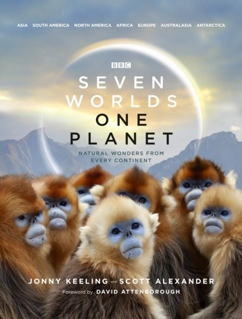 SEVEN WORLDS: ONE PLANET | 9781785944123 | KEELING AND SCOTT