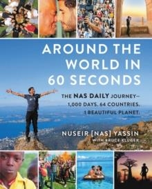 AROUND THE WORLD IN 60 SECONDS | 9780062932679 | NASIR YASSIN