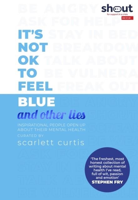 IT´S NOT OK TO FEEL BLUE (AND OTHER LIES) | 9780241410899 | SCARLETT CURTIS
