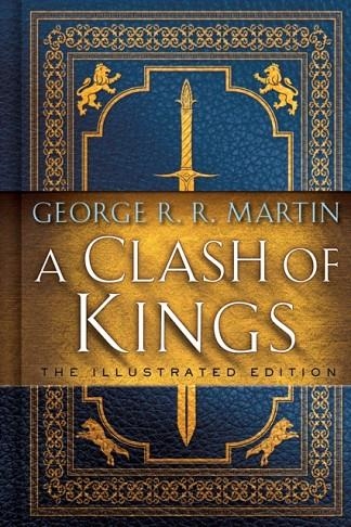 A CLASH OF KINGS (ILLUSTRATED) | 9781984821157 | GEORGE R R MARTIN