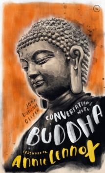 CONVERSATIONS WITH BUDDHA | 9781786782472 | JOAN DUNCAN OLIVER