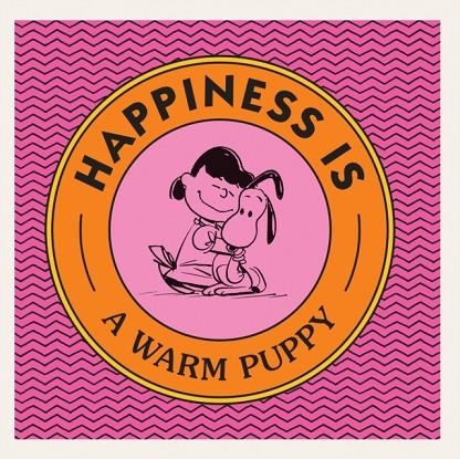 HAPPINESS IS A WARM PUPPY | 9781524789954 | CHARLES M SCHULZ