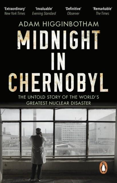 MIDNIGHT IN CHERNOBYL | 9780552172899 | ADAM HIGGINBOTHAM