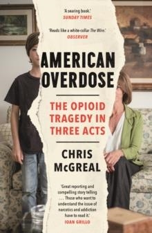 AMERICAN OVERDOSE | 9781783351695 | CHRIS MCGREAL