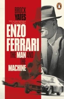 ENZO FERRARI: THE MAN AND THE MACHINE | 9780241977163 | BROCK YATES