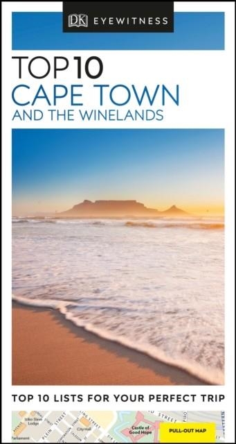 CAPE TOWN AND THE WINELANDS DK EYEWITNESS TOP 10 | 9780241367988