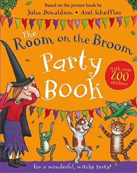 THE ROOM ON THE BROOM PARTY BOOK | 9781509894765 | JULIA DONALDSON