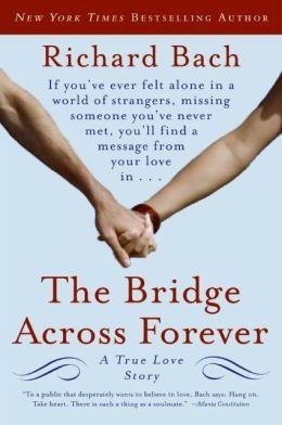 BRIDGE ACROSS FOREVER, THE | 9780061148484 | RICHARD BACH