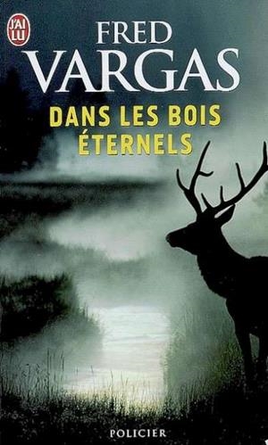 DANS LE BOIS ETERNELS | 9782290017739 | VARGAS, FRED