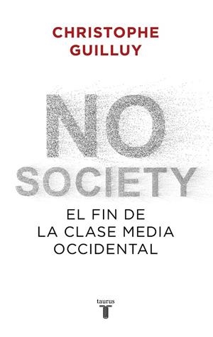 NO SOCIETY | 9788430622832 | GUILLUY, CHRISTOPHE