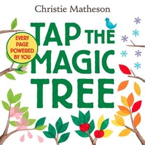 TAP THE MAGIC TREE | 9780062274465 | CHRISTIE MATHESON