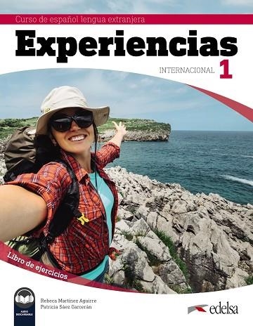 EXPERIENCIAS INTERNACIONAL 1. LIBRO DE EJERCICIOS | 9788490813751 | MARTÍNEZ AGUIRRE, REBECA/SÁEZ GARCERÁN, PATRICIA