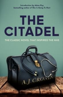 THE CITADEL | 9781529015386 | A. J. CRONIN