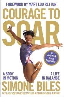 COURAGE TO SOAR | 9780310759485 | SIMONE BILES