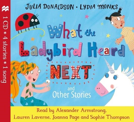 WHAT THE LADYBIRD HEARD NEXT AND OTHER STORIES CD | 9781509883134 | JULIA DONALDSON