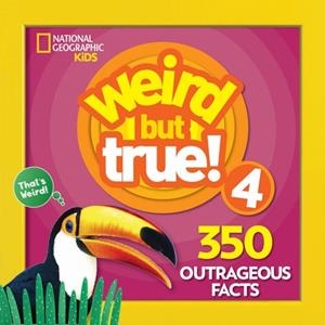 WEIRD BUT TRUE 4 | 9781426331107 | NATIONAL GEOGRAPHIC KIDS