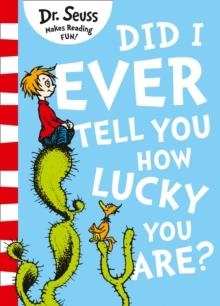 DID I EVER TELL YOU HOW LUCKY YOU ARE? | 9780008288136