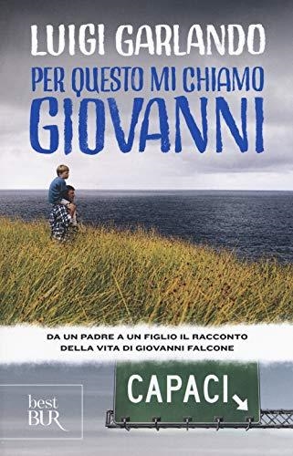 PER QUESTO MI CHIAMO GIOVANNI | 9788817141727