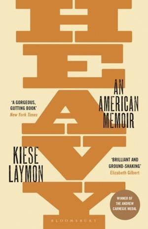 HEAVY: AN AMERICAN MEMOIR | 9781526605764 | KIESE LAYMON