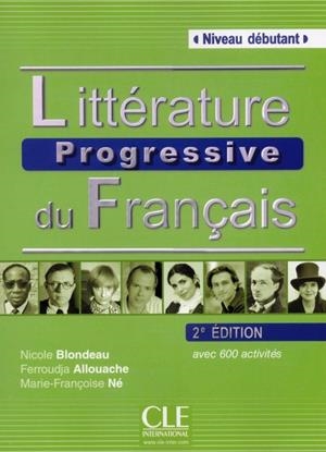 LITTERATURE PROGRESSIVE DU FRANÇAIS DEBUTANT LIVRE 2E | 9782090380729 | NICOLE BLONDEAU