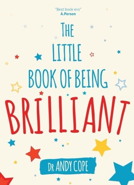 THE LITTLE BOOK OF BEING BRILLIANT | 9780857087973 | ANDY COPE