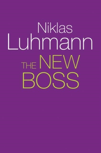 THE NEW BOSS | 9781509517886 | NIKLAS LUHMANN