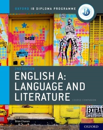 IB ENGLISH A: LANGUAGE AND LITERATURE COURSE BOOK | 9780198434528