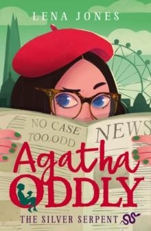 AGATHA ODDLY 03: THE SILVER SERPENT | 9780008211950 | LENA JONES